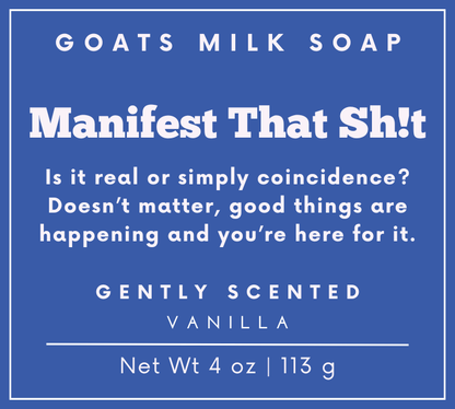 Manifest That Sh!t