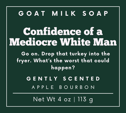 Confidence of a Mediocre White Man